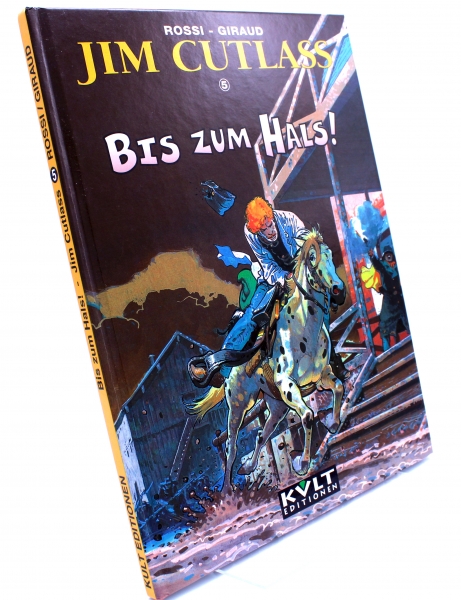 Jim Cutlass Comic Album (Hardcover) Band 5: Bis zum Hals! von Kult Editionen